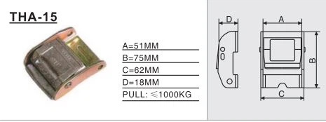 THA-15 Ratchet / Cam Buckle, surface spray process, not easy to rust, no deformation